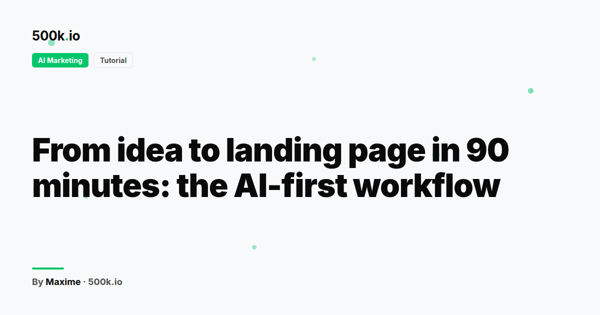 AI Marketing — illustration for "From idea to landing page in 90 minutes: the AI-first workflow"